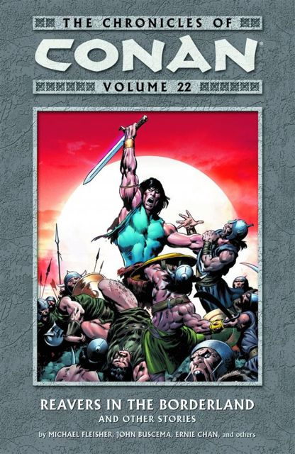 The Chronicles of Conan Vol. 22: Reavers in the Borderland