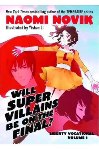 Liberty Vocational Vol. 1: Will Supervillains Be on the Final?