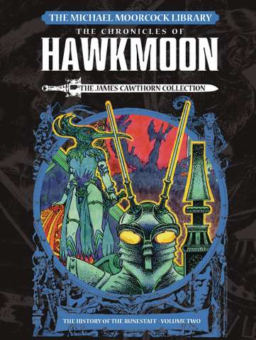 The Chronicles of Hawkmoon Vol. 2: The History of the Runestaff
