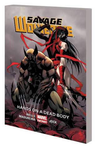 Savage Wolverine Vol. 2: Hands on a Dead Body