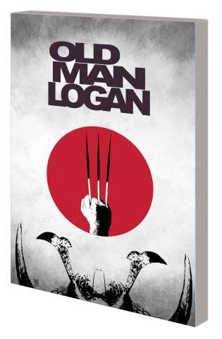 Old Man Logan Vol. 3: The Last Ronin
