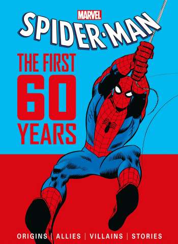 Spider-Man: The First 60 Years