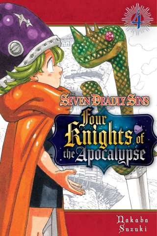 The Seven Deadly Sins: Four Knights of the Apocalypse Vol. 4