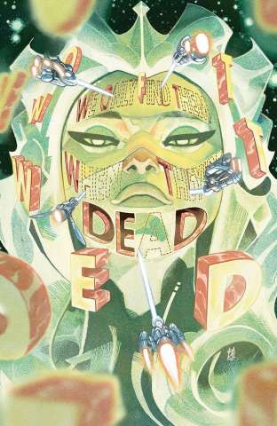 We Only Find Them When They're Dead #6 (50 Copy Del Mundo Cover)