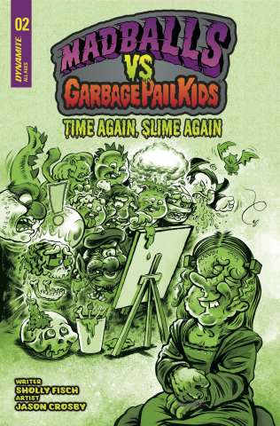 Madballs vs. Garbage Pail Kids: Time Again, Slime Again #2 (10 Copy Cover)