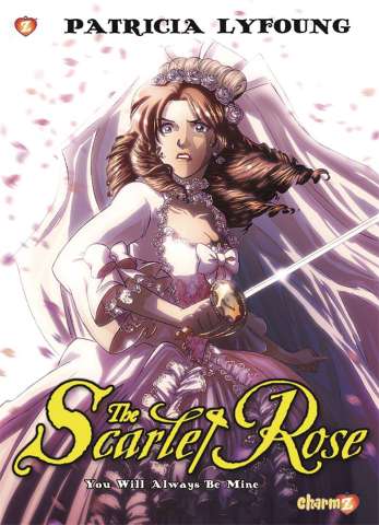 The Scarlet Rose Vol. 4: You Will Always Be Mine