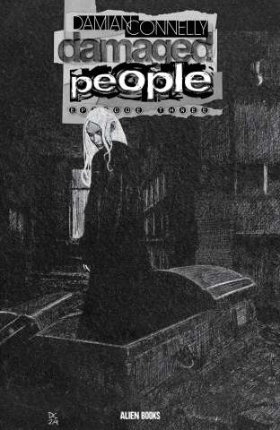 Damaged People #3 (Connelly B&W Cover)