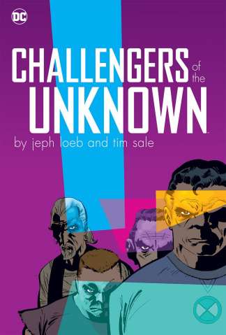 Challengers of the Unknown by Jeph Loeb & Tim Sale