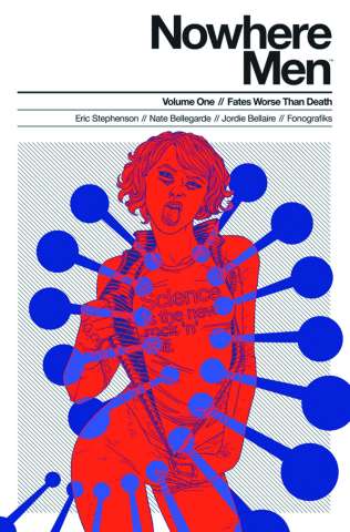 Nowhere Men Vol. 1: Fates Worse Than Death (Red Shirt Cover)