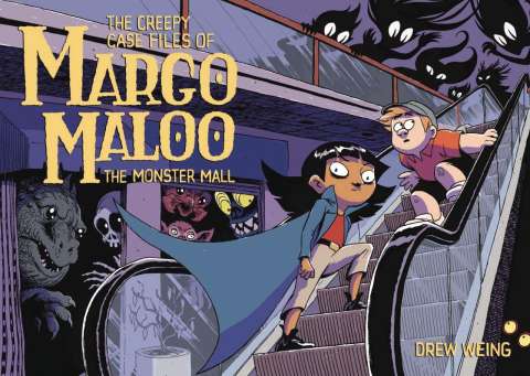 The Creepy Case Files of Margo Maloo Vol. 2: The Monster Mall