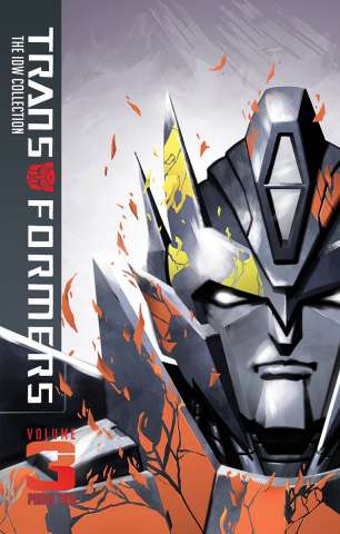 The Transformers: The IDW Collection Vol. 3: Phase Two