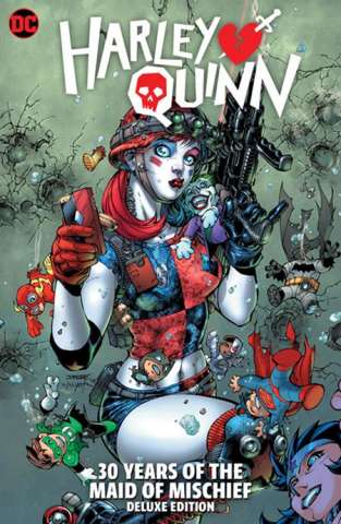 Harley Quinn: 30 Years of the Maid of Mischief (Deluxe Edition)
