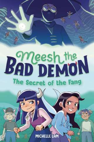 Meesh the Bad Demon Vol. 2: The Secret of the Fang