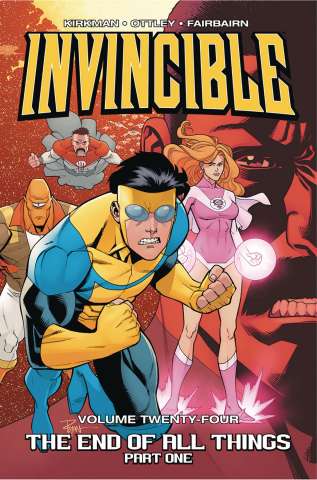 Invincible Vol. 24: The End of All Things, Part 1