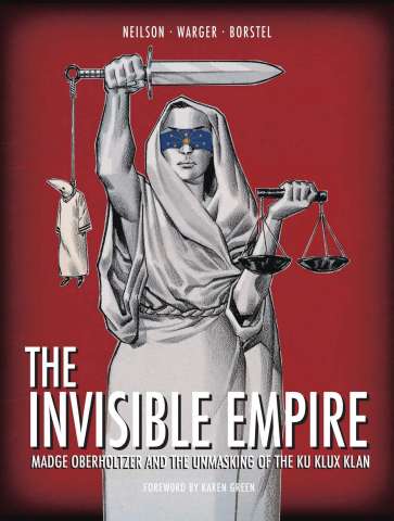 The Invisible Empire: The Unmasking of the Ku Klux Klan