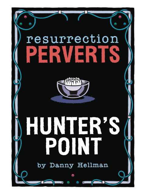 Resurrection Perverts Vol. 1