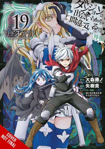 Is It Wrong to Try to Pick Up Girls in a Dungeon? On the Side: Sword Oratoria Vol. 19