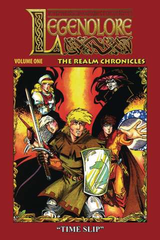 Legendlore: The Realm Chronicles Vol. 1: Time Slip