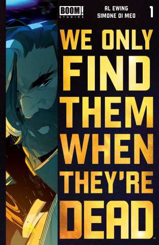 We Only Find Them When They're Dead #1 (4th Printing)