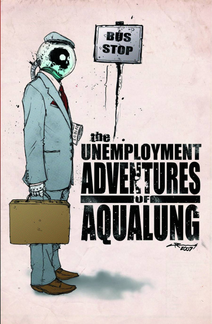The Unemployment Adventures of Aqualung