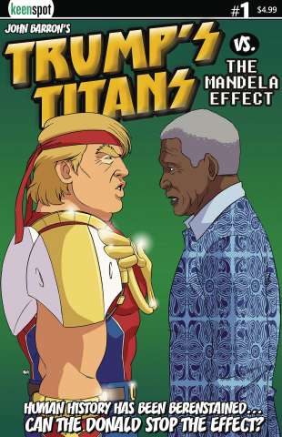Trump's Titans vs. The Mandela Effect #1 (Nelson Mandela Cover)