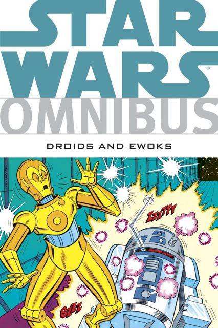 Star Wars: Droids & Ewoks (Omnibus)