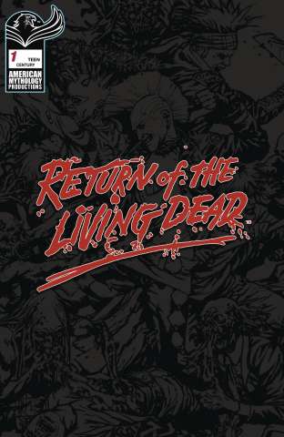 Return of the Living Dead #1 (Century Edition 1/100 Cover)