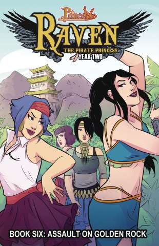 Princeless: Raven, The Pirate Princess Vol. 6: Assault on Golden Rock