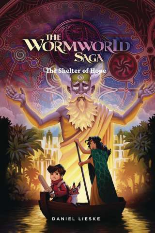 The Wormworld Saga Vol. 2: The Shelter of Hope