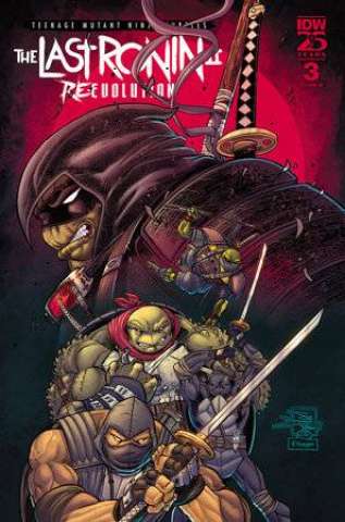 Teenage Mutant Ninja Turtles: The Last Ronin II - Re-Evolution #3 (50 Copy Prado Cover)