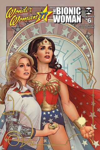 Wonder Woman '77 Meets The Bionic Woman #6 (Scott Cover)