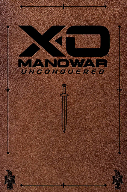 X-O Manowar: Unconquered #1 (250 Copy Leather Cover)