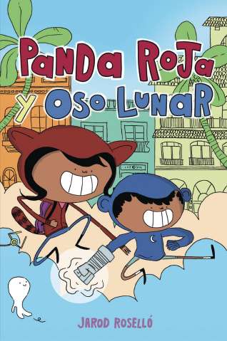Panda Roja & Oso Lunar (Spanish Edition)