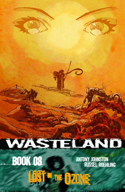 Wasteland Vol. 8: Lost in the Ozone