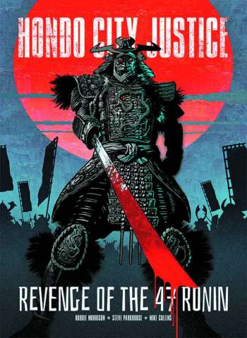 Hondo City Justice: Revenge of the 47 Ronin