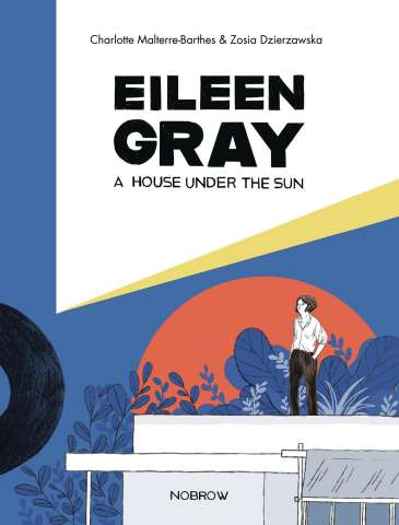 Eileen Gray: A House Under the Sun