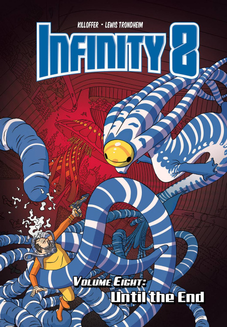 Infinity 8 Vol. 8: Until the End