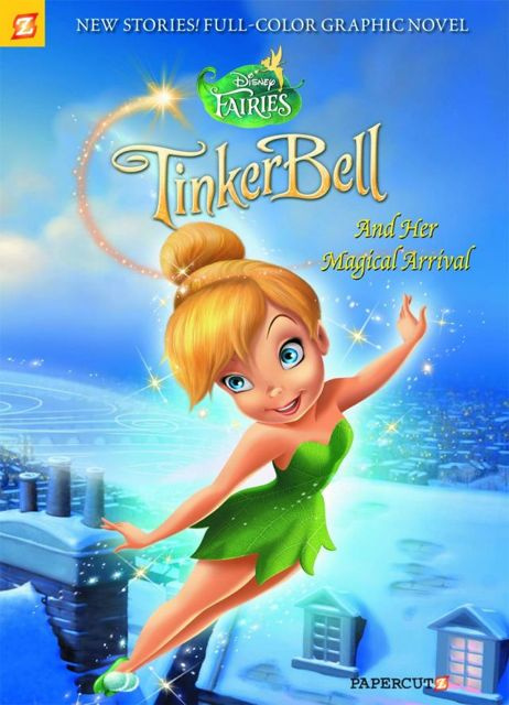 Disney's Fairies Vol. 9: Tinker Bell & Her Magical Arrival