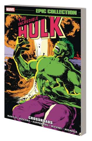 The Incredible Hulk: Crossroads (Epic Collection)