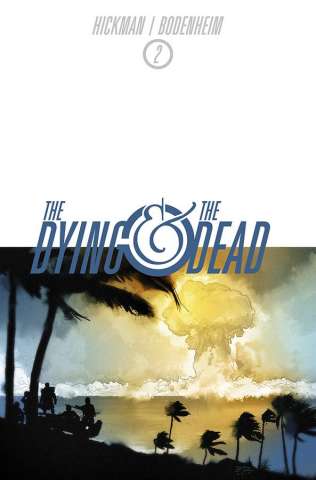 The Dying & The Dead #2