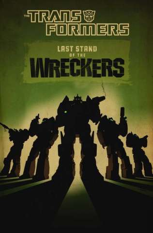 The Transformers: The Last Stand of the Wreckers