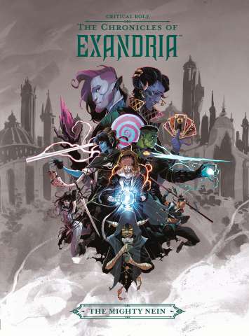 Critical Role: The Chronicles of Exandria Vol. 1: The Mighty Nein