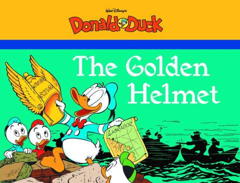 Donald Duck Vol. 3: The Golden Helmet