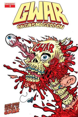 GWAR: Orgasmageddon #1 (Group Signed Edition)