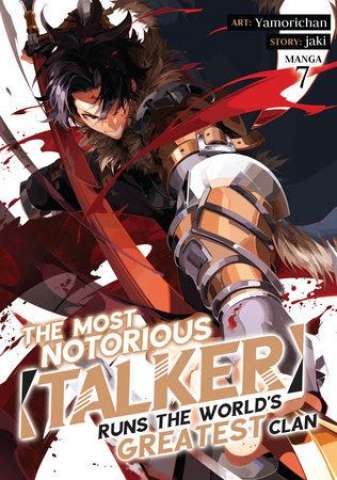 The Most Notorious "TALKER" Runs the World's Greatest Clan Vol. 7