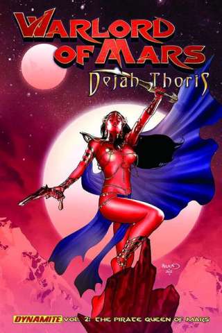Warlord of Mars: Dejah Thoris Vol. 2: The Pirate Queen of Mars