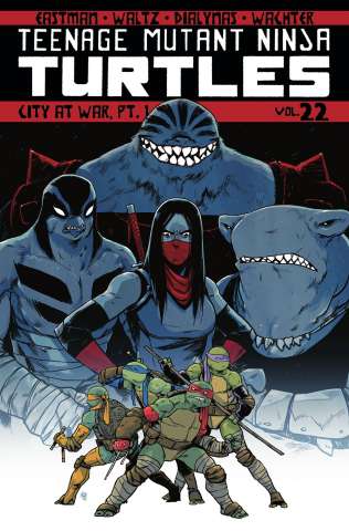 Teenage Mutant Ninja Turtles Vol. 22: City At War, Part 1