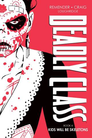 Deadly Class Vol. 4 (Deluxe Edition)