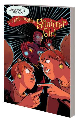The Unbeatable Squirrel Girl Vol. 10: Life's Too Short for Squirrel