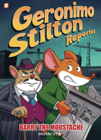 Geronimo Stilton, Reporter Vol. 5: Barry Mousestache